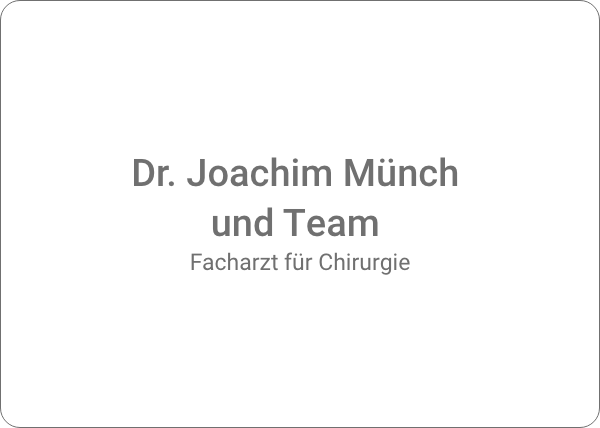 Facharzt für Chirurgie Dr. Joachim Münch und Team