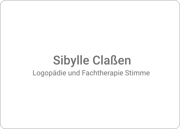 Logopädie und Fachtherapie Stimme Sibylle Claßen